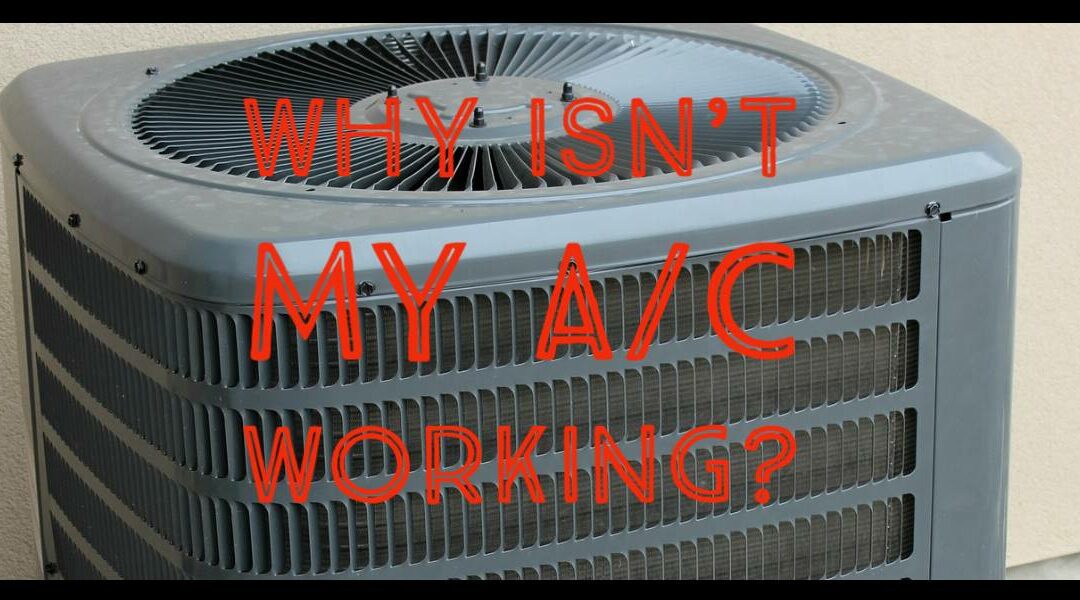 5 Reasons Why Your Air Conditioner Isn’t Working