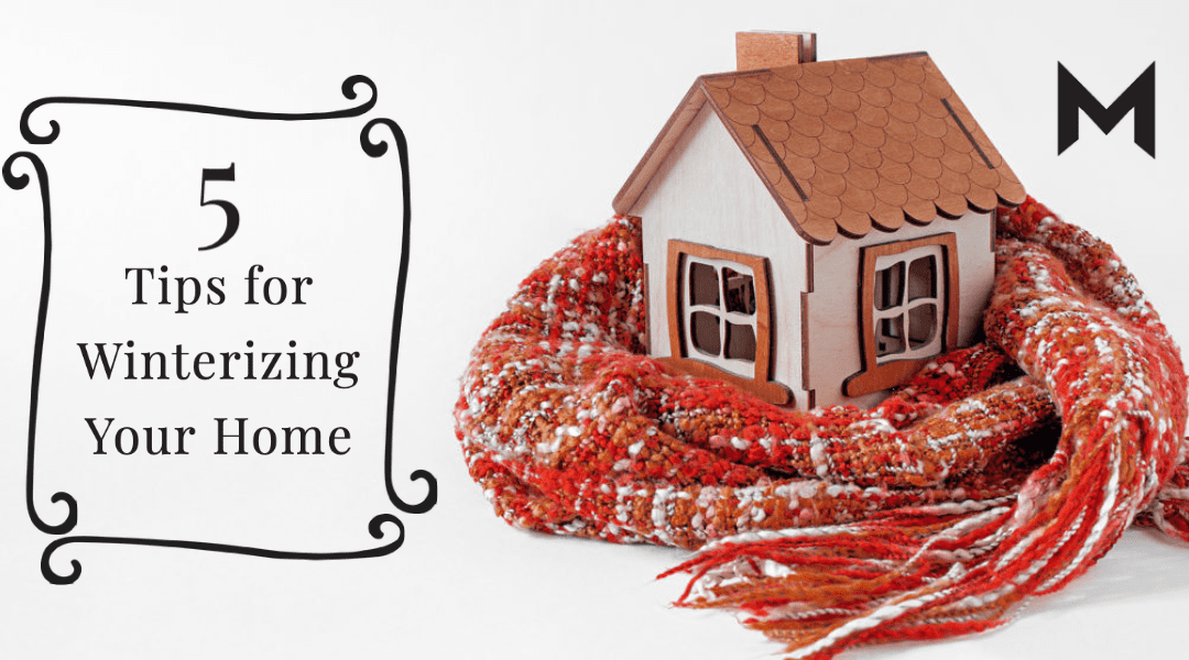 What Are 5 Ways You Can Winterize Your Home?